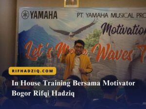 Read more about the article In House Training Bersama Motivator Bogor Rifqi Hadziq