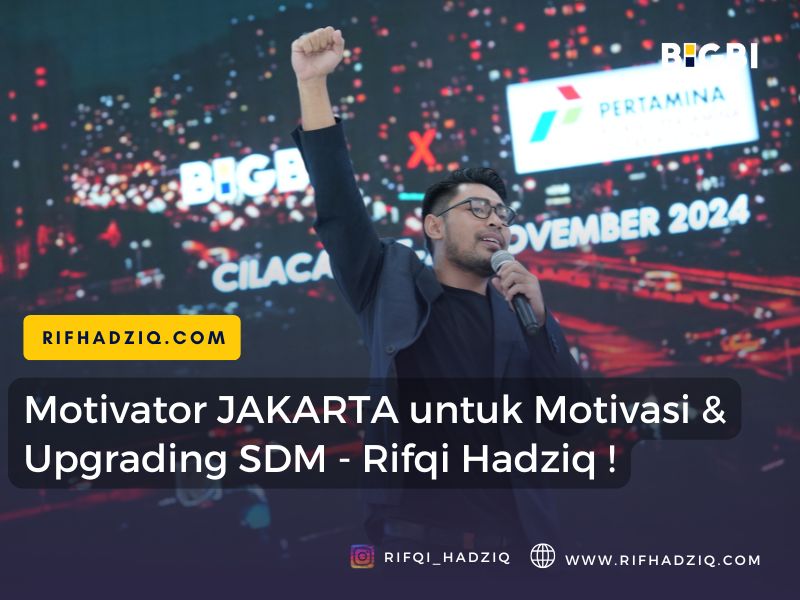 Read more about the article Rifqi Hadziq – Motivator Jakarta Untuk Sales